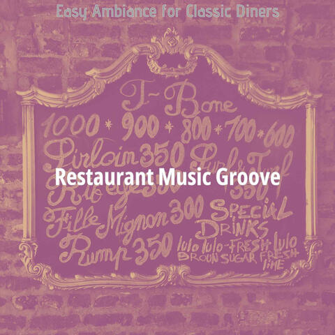 Easy Ambiance for Classic Diners