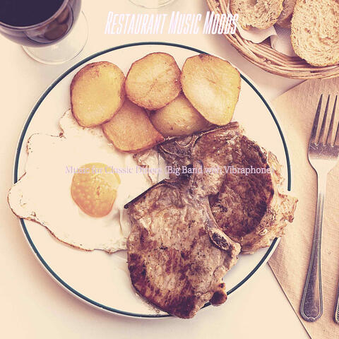Music for Classic Diners (Big Band with Vibraphone)