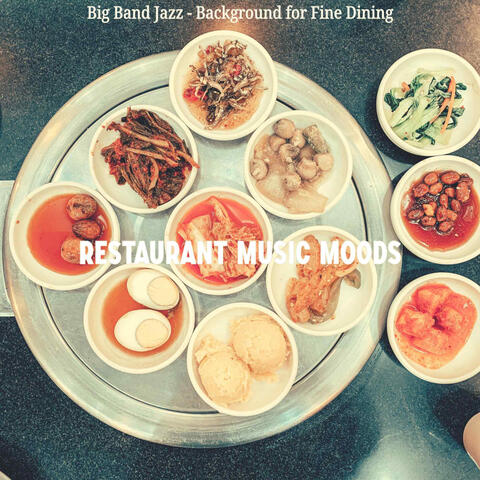 Big Band Jazz - Background for Fine Dining