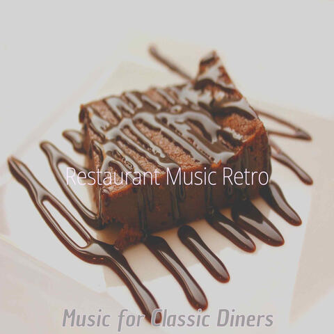 Music for Classic Diners