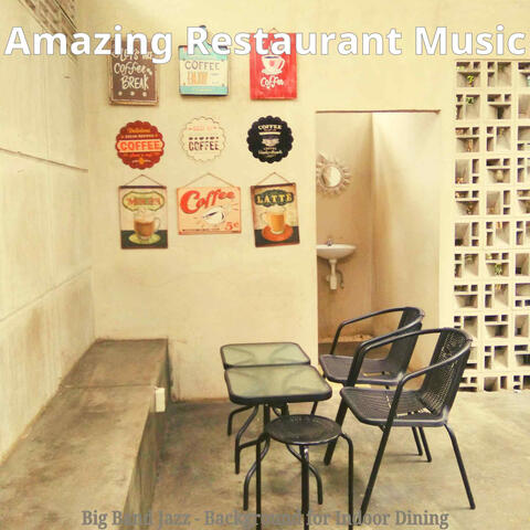 Big Band Jazz - Background for Indoor Dining