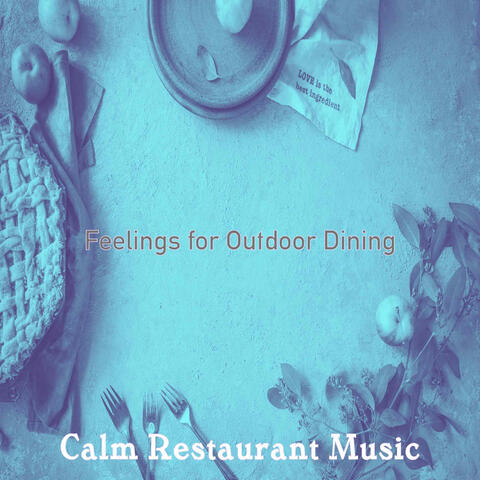 Feelings for Outdoor Dining