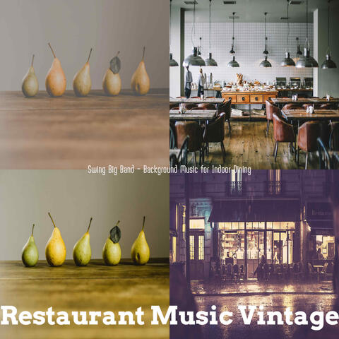 Swing Big Band - Background Music for Indoor Dining