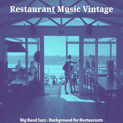 Swing Big Band Soundtrack for Outdoor Dining