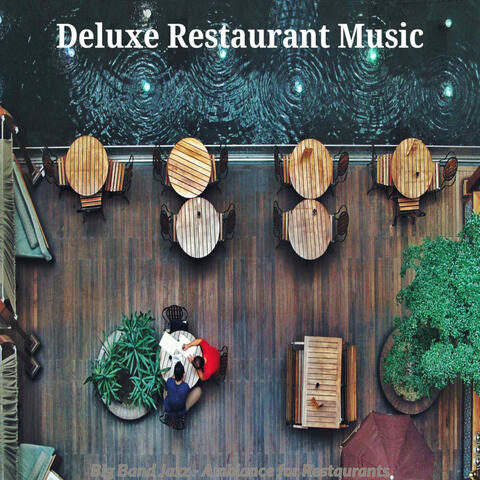 Big Band Jazz - Ambiance for Restaurants