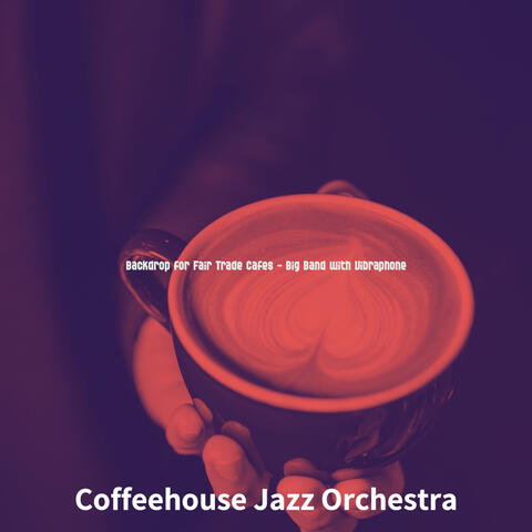 Backdrop for Fair Trade Cafes - Big Band with Vibraphone