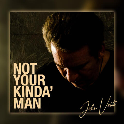 Not Your Kinda Man