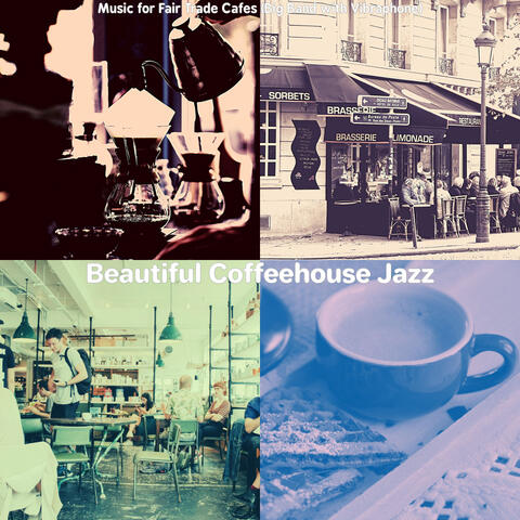 Music for Fair Trade Cafes (Big Band with Vibraphone)