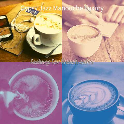 Feelings for French Cafes