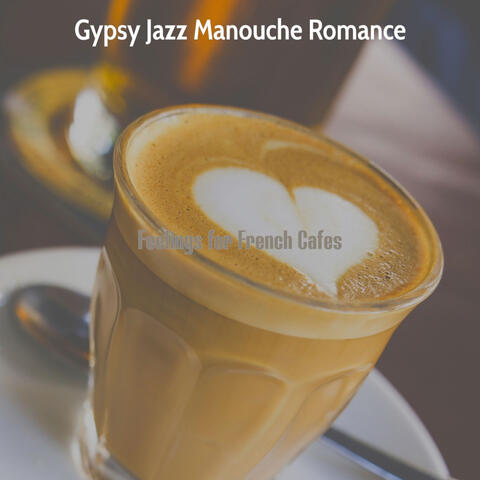 Feelings for French Cafes