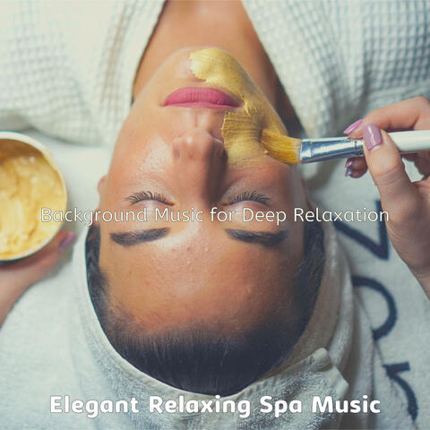 Background Music for Deep Relaxation