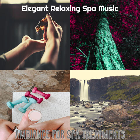 Ambiance for Spa Treatments