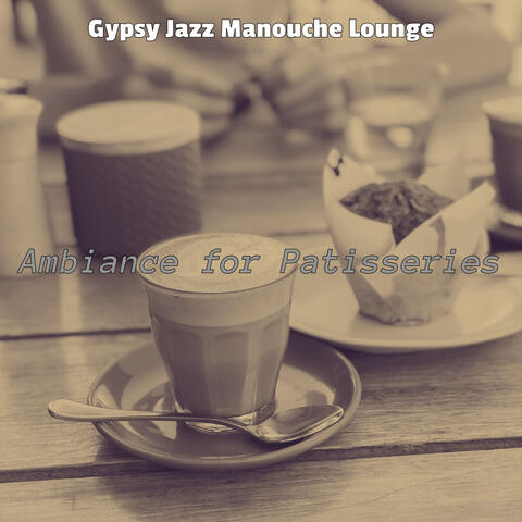Ambiance for Patisseries