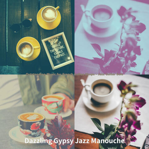 Outstanding Music for French Coffee Shops - Jazz Guitar Solo
