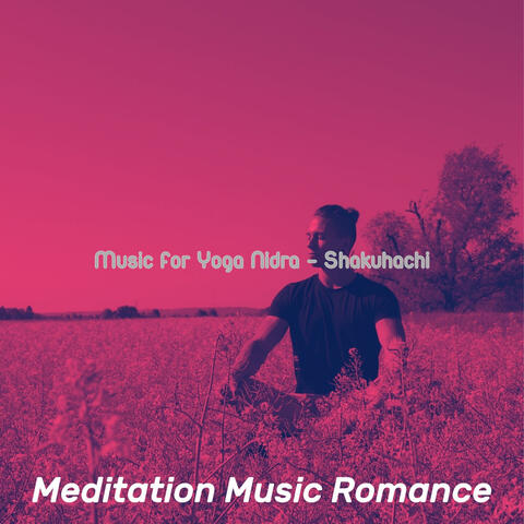 Music for Yoga Nidra - Shakuhachi