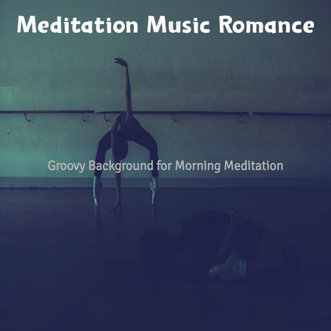 Groovy Background for Morning Meditation