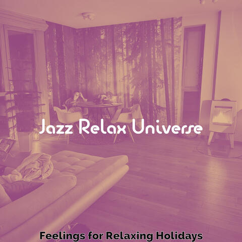 Feelings for Relaxing Holidays