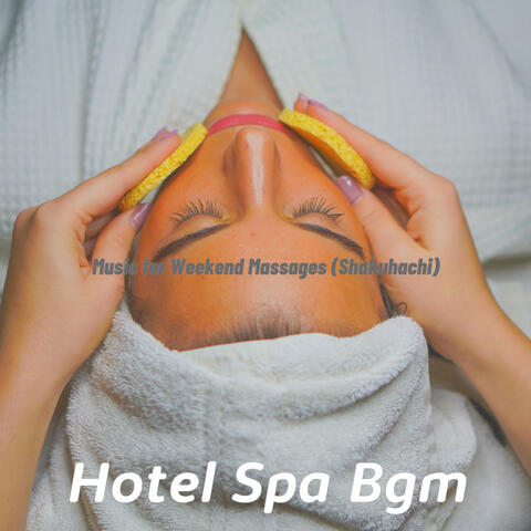 Music for Weekend Massages (Shakuhachi)