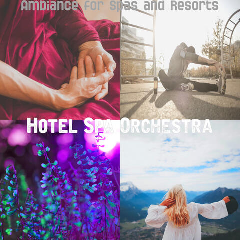 Ambiance for Spas and Resorts