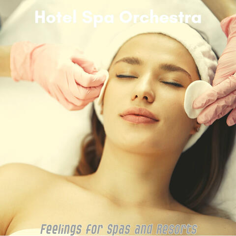 Feelings for Spas and Resorts