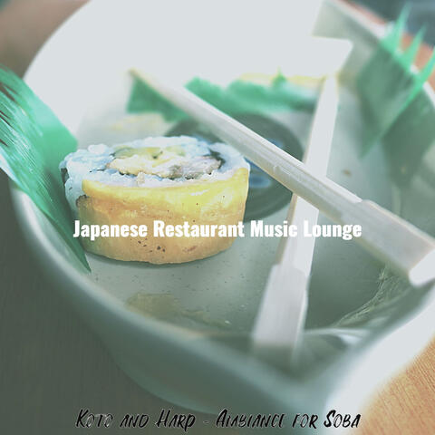 Koto and Harp - Ambiance for Soba