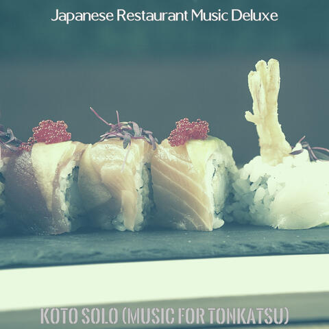 Koto Solo (Music for Tonkatsu)
