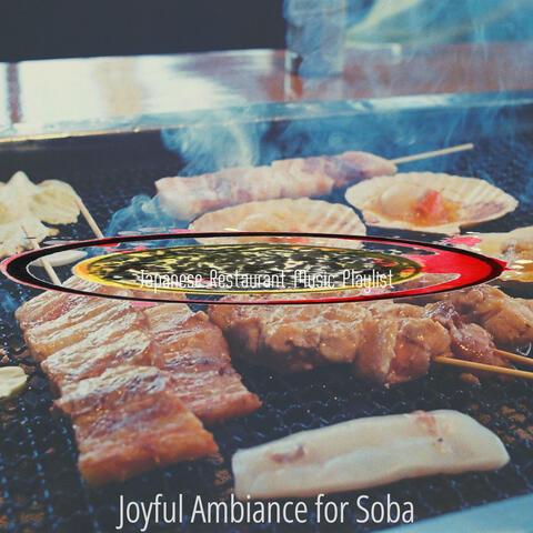 Joyful Ambiance for Soba
