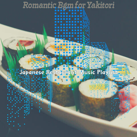 Romantic Bgm for Yakitori