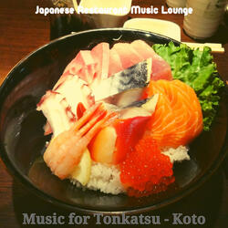 Entertaining Ambience for Tonkatsu