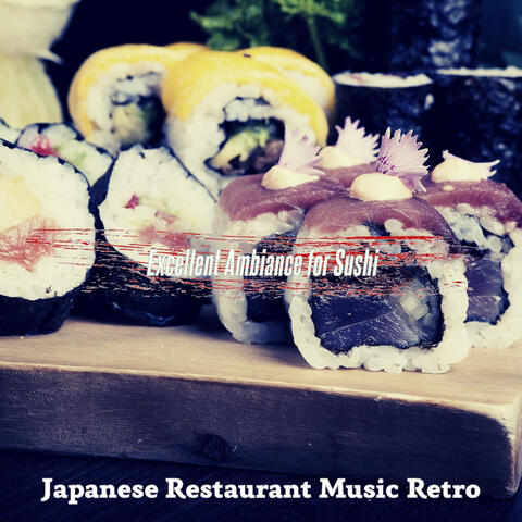Excellent Ambiance for Sushi