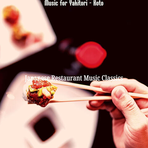 Music for Yakitori - Koto