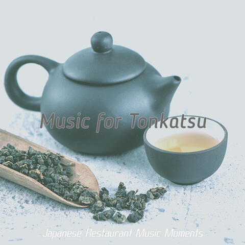 Music for Tonkatsu