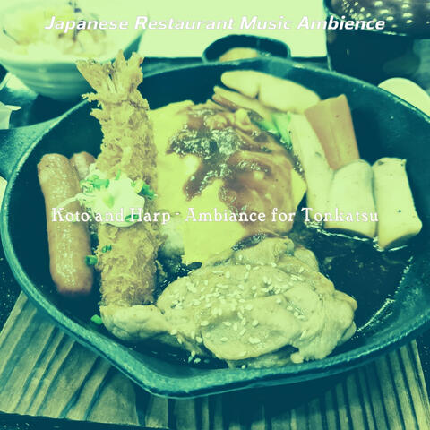 Koto and Harp - Ambiance for Tonkatsu
