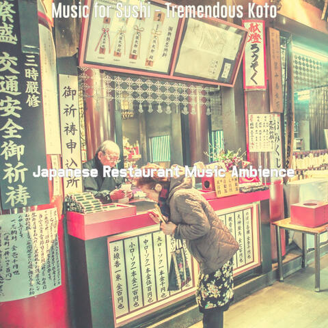 Music for Sushi - Tremendous Koto