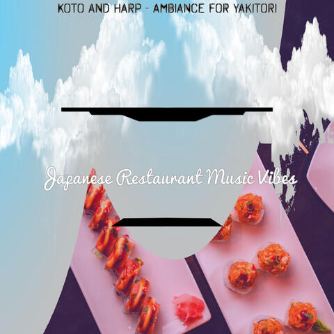 Koto and Harp - Ambiance for Yakitori
