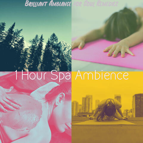 Brilliant Ambiance for Soul Remedies