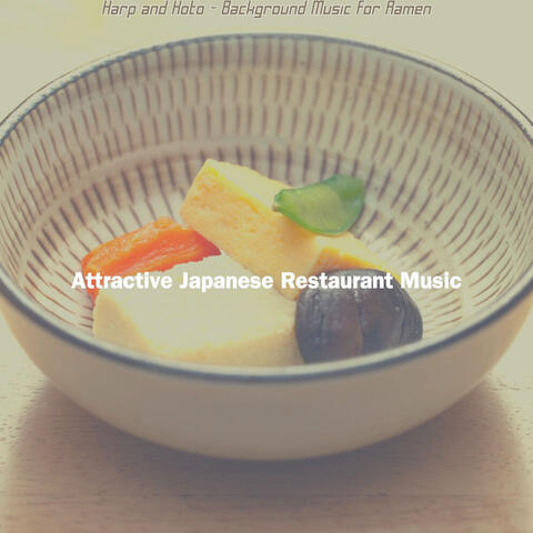 Harp and Koto - Background Music for Ramen