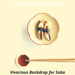 Vivacious Backdrops for Soba