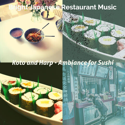 Koto and Harp - Ambiance for Sushi