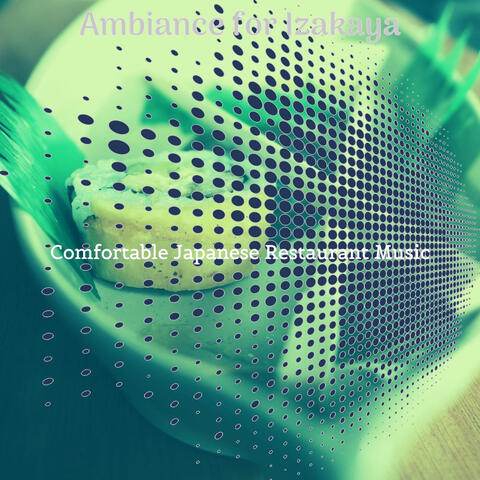 Ambiance for Izakaya