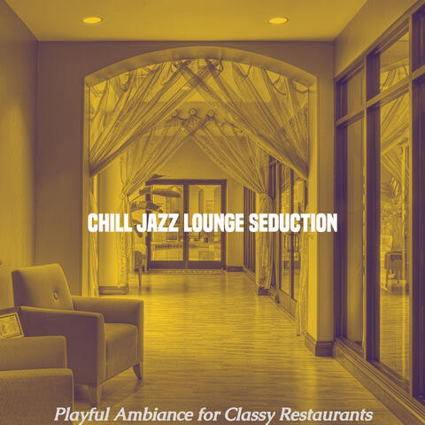 Playful Ambiance for Classy Restaurants