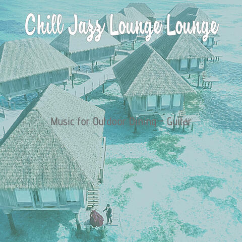 Music for Outdoor Dining - Guitar