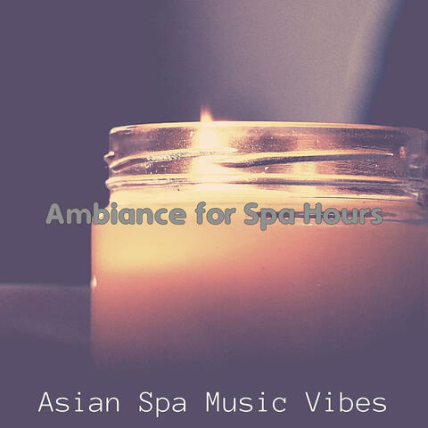 Ambiance for Spa Hours