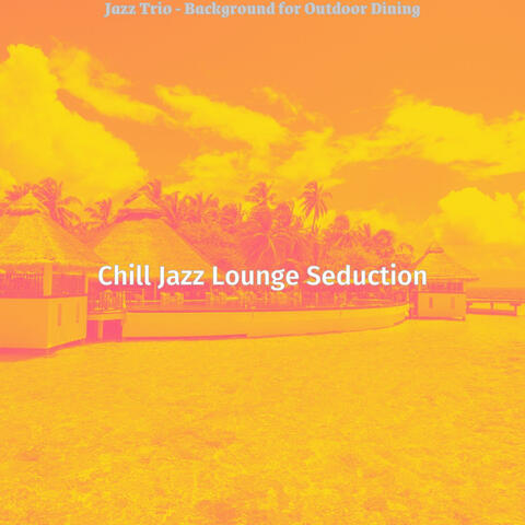 Jazz Trio - Background for Outdoor Dining