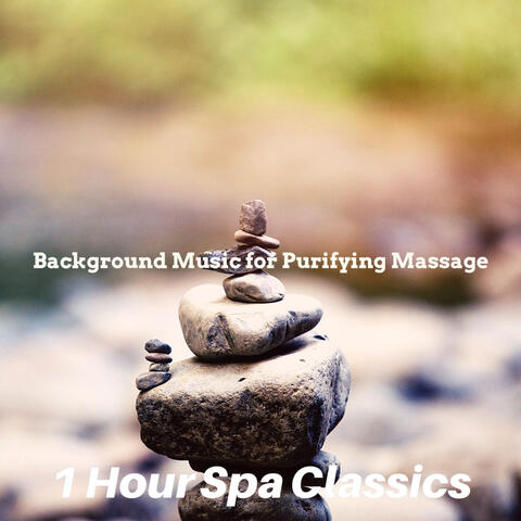 Background Music for Purifying Massage