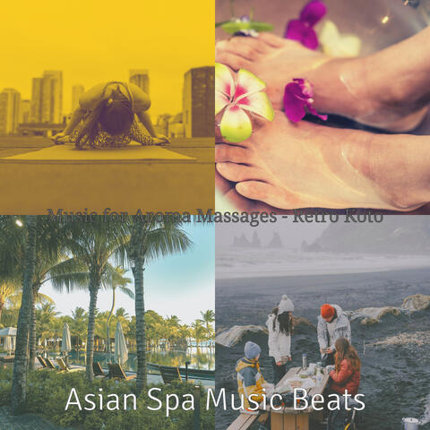 Music for Aroma Massages - Retro Koto