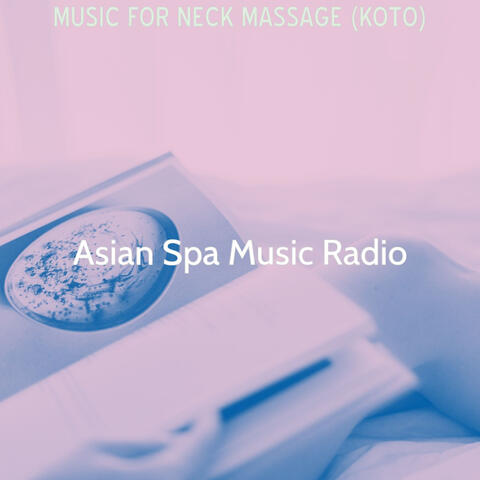 Music for Neck Massage (Koto)
