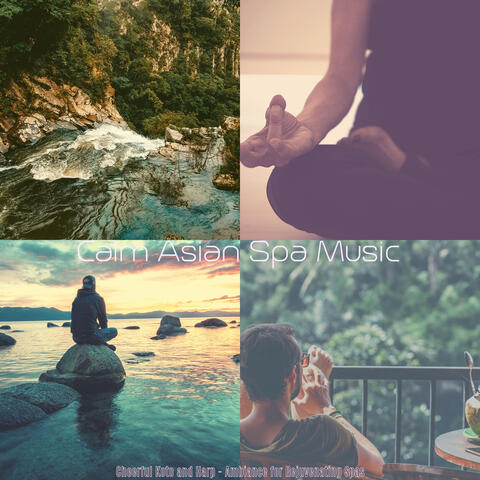 Cheerful Koto and Harp - Ambiance for Rejuvenating Spas
