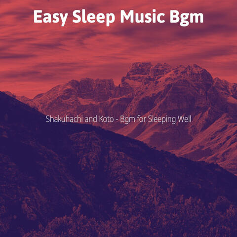Shakuhachi and Koto - Bgm for Sleeping Well