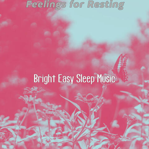 Feelings for Resting
